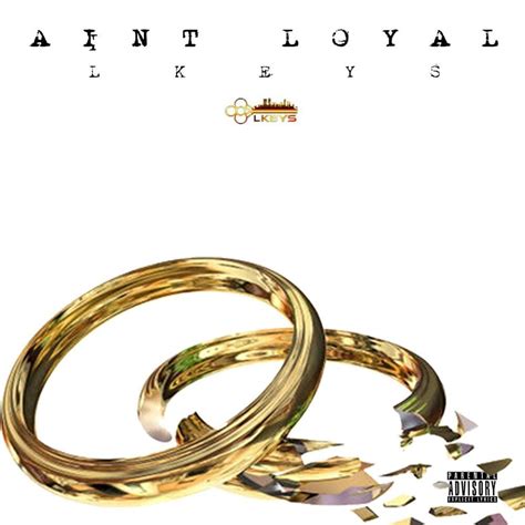 aint loyal lyrics